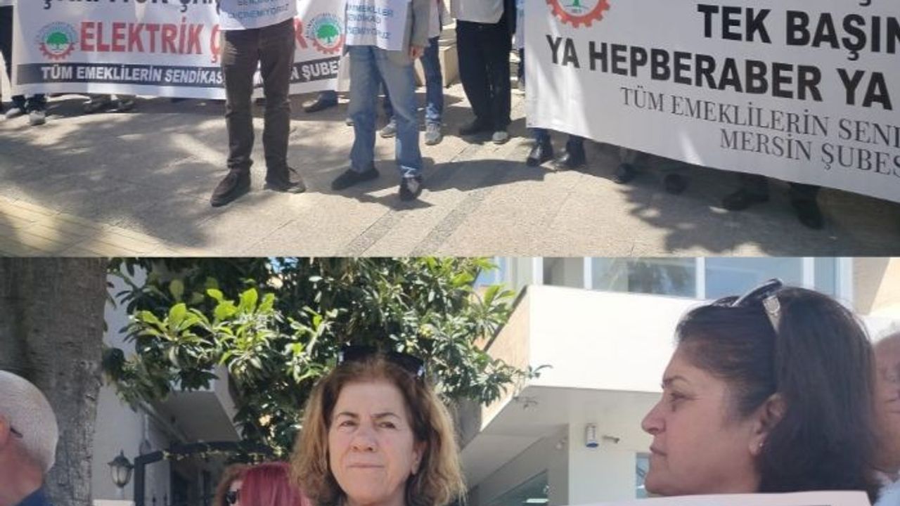 Mersin'de emekliler elektrik zammına karşı sokağa çıktı