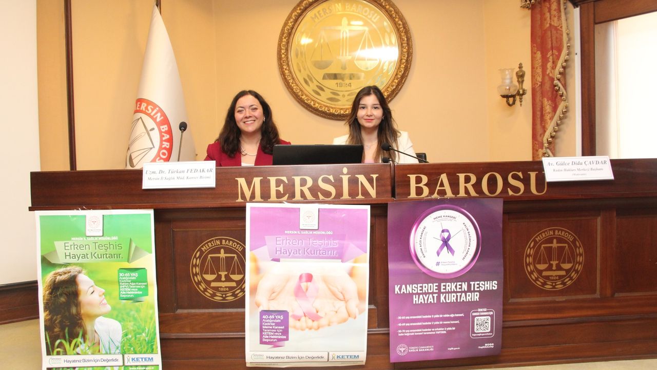 Mersin Barosu'nda Meme ve Rahim Ağzı Kanseri Farkındalık Eğitimi