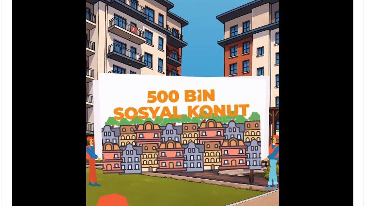 Bakan Kurum'dan 500 Bin Konut Projesine İlişkin Paylaşım