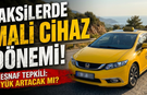 Taksilerde “Mali Cihaz” dönemi: Esnaf tepkili, yük artacak mı?