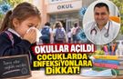 Okullar açıldı çocuklarda enfeksiyonlara dikkat!