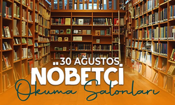 Tarsus’ta 30 Ağustos’ta Nöbetçi Okuma Salonları