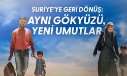 İçişleri Bakanlığı, Suriyelilerin Gönüllü Geri Dönüş Sürecini Filmle Anlattı