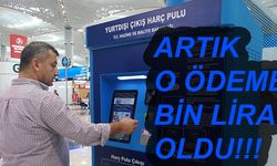 Yurt Dışına Çıkış Harcı 1000 TL’ye Yükseldi