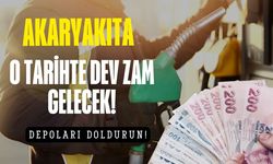 Akaryakıta dev zam! O tarihten önce depoları doldurun