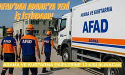 AFAD’dan Adana’ya Yeni İş İstihdamı: Arama ve Kurtarma Ekiplerine 13 Kişi Alınacak