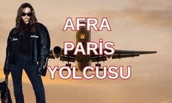 Afra Saraçoğlu Paris Yolcusu! Tek Türk O Olacak!