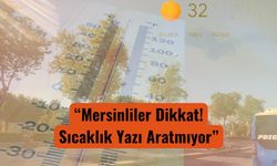 Mersin’de Ekim Ayında Yazdan Kalma Günler Yaşanıyor