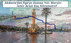 Mersin’den İzmir’e Kaç Saatte Gidilir? 2025 Tüm Rotalar