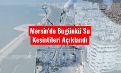 Mersin’in Dört İlçesinde Bugün Su Kesintisi Yaşanacak