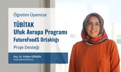 Doç. Dr. Gülden Gökşen’e TÜBİTAK Ufuk Avrupa Programı FutureFoods Ortaklığı Kapsamında Proje Desteği