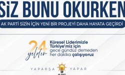 AK Parti’den İddialı Kampanya: “Siz Bunu Okurken Yeni Bir Proje Daha Hayata Geçirildi”