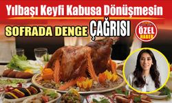 Yılbaşı Keyfi Kabusa Dönüşmesin: Sofrada Denge Çağrısı!