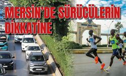 Mersin’de Maraton Güzergahı Trafiğe Kapanıyor