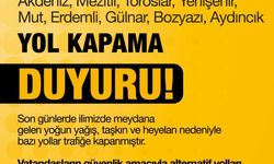 Mersin'de Yağmur Dolayısıyla Bazı Yollar Ulaşıma Kapandı