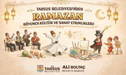 Tarsus Belediyesi’nden Ramazan boyunca kültür ve sanat etkinlikleri