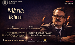 Mersin’de 'Mana İklimi' konseri sanatseverlerle buluşuyor