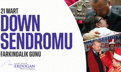 Cumhurbaşkanı Erdoğan'dan Down Sendromu Farkındalık Günü mesajı