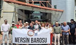 Mersin Barosu’ndan protesto gözaltısı suç duyurusu