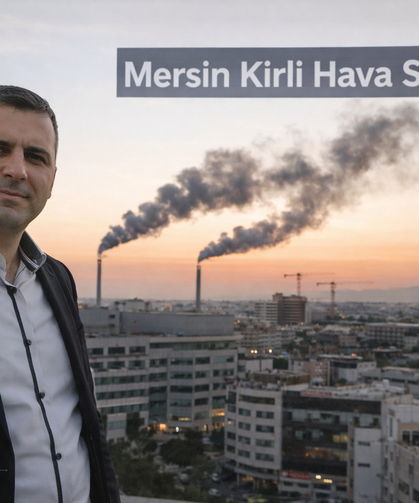 Uzmandan Acı Gerçek: “Mersin Kirli Hava Soluyor”