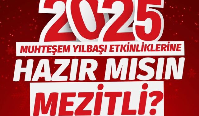 Mezitli, yeni yılı coşkuyla karşılayacak!