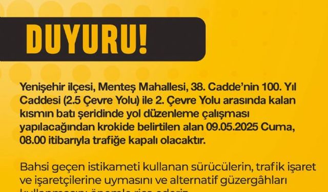 38. Cadde trafiğe kapatılacak