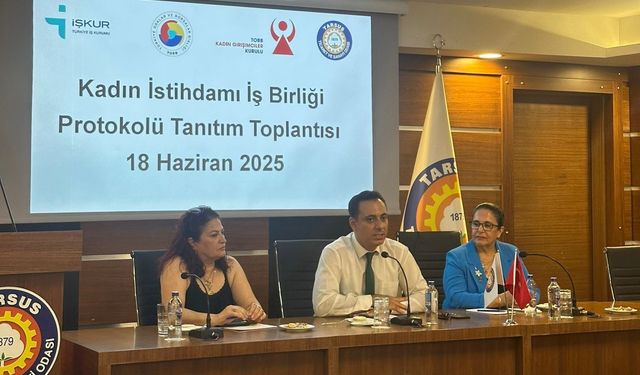 Tarsus TSO’da Kadın İstihdamı İçin İş Birliği Toplantısı