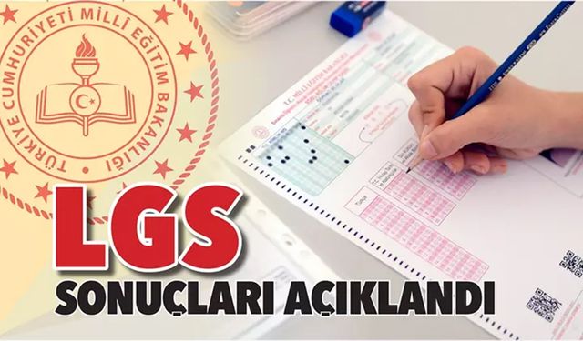 2025 LGS SONUÇ SORGULAMA EKRANI: meb.gov.tr LGS sonuçları nasıl, nereden öğrenilir?