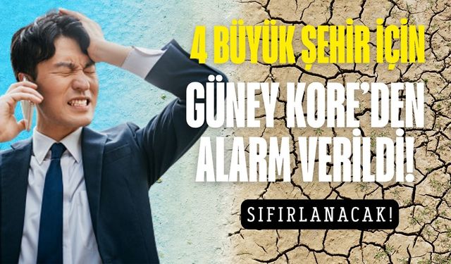 İstanbul, Mersin ve Adana için Güney Kore'den alarm verildi! Sıfırlanacak