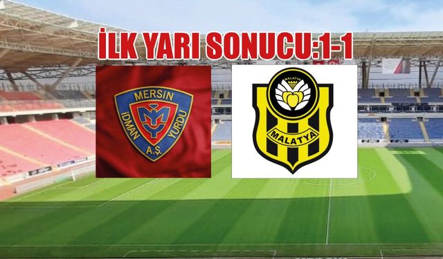 Yeni Mersin İdmanyurdu İlk Yarıda Eşitliği Bozamadı