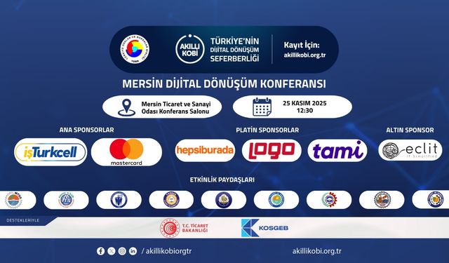 MTSO Ev Sahipliğinde "Mersin Dijital Dönüşüm Konferansı" Düzenleniyor