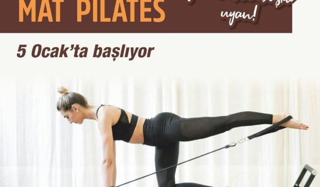 Mersin'de 5 Ocak'ta Reformer&Mat Pilates Kursu Başlıyor