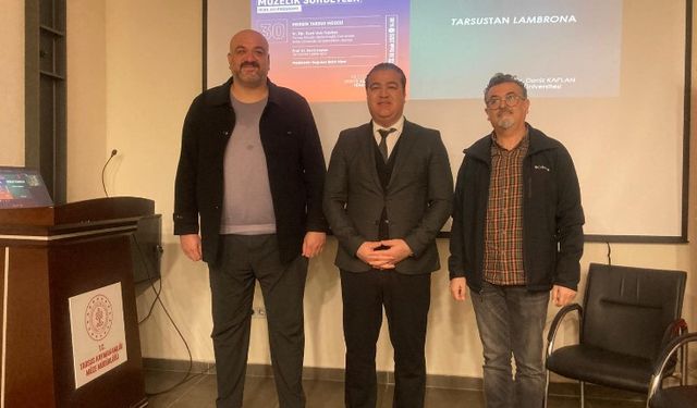 Tarsus Müzesi’nde “Müzelik Sohbetler" Programı