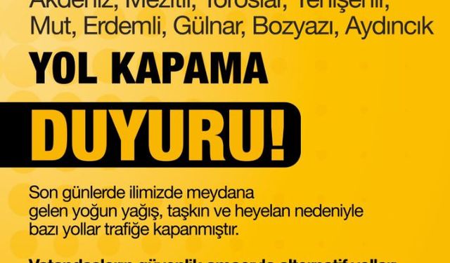 Mersin'de Yağmur Dolayısıyla Bazı Yollar Ulaşıma Kapandı