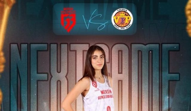 Mersin Gençlerbirliği, Yalova Vip'i Ağırlayacak