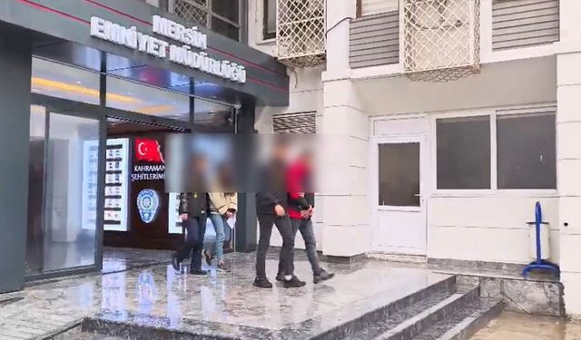 Mersin’de dolandırıcılık şebekesine darbe: Sahte polisler yakalandı