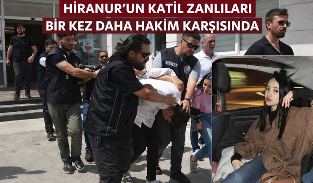 Hiranur'un Annesi Zanlıların En Ağır Cezayı Almasını İstiyor