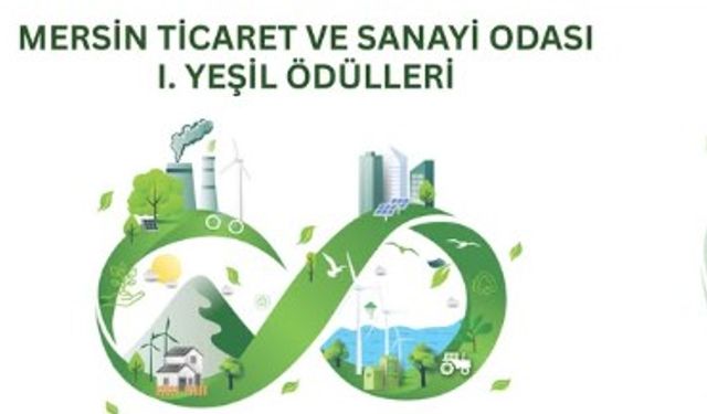 Mersin Ticaret ve Sanayi Odası 1. Yeşil Ödülleri Başvuruları Başladı