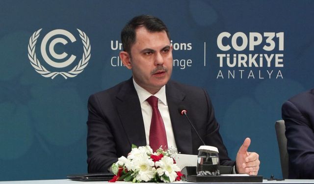 Bakan Kurum: Türkiye’nin ‘COP31’ Yaklaşımı Nettir, Durağanlık Değil Aksiyon