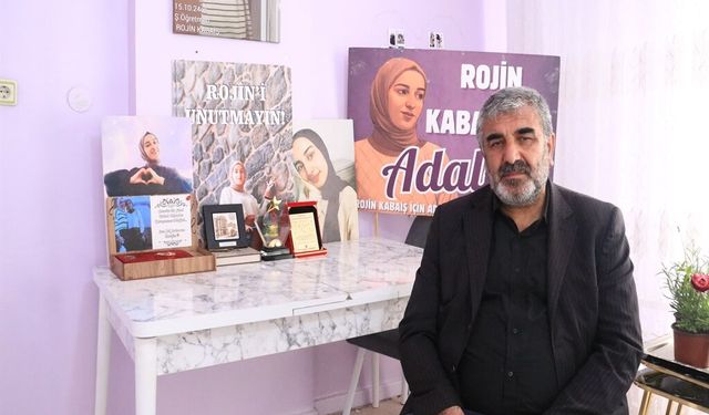 Rojin Kabaiş’in babasından umut dolu açıklama: "Rojin’in dosyası da çözülecek"