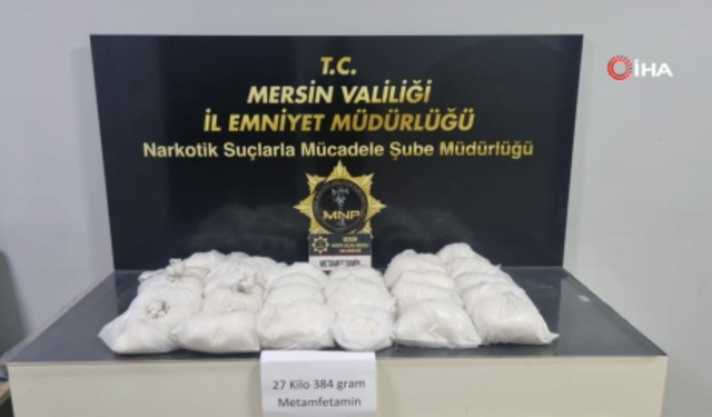 Mersin'de 27 kilodan fazla metamfetamin ele geçirildi
