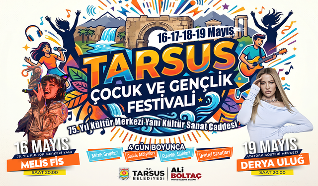 Tarsus’ta Mayıs coşkusu 4 günlük festivalle yaşanacak: Çocuklar ve gençler için dopdolu program