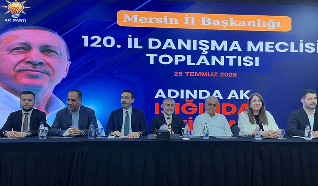 AK Parti Mersin'in 120. İl Danışma Meclisi toplandı