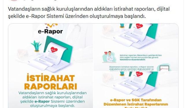 İstirahat raporlarında e-rapor dönemi başladı