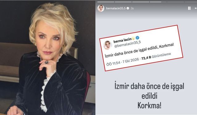 Berna Laçin’in “İzmir daha önce de işgal edildi” paylaşımına soruşturma