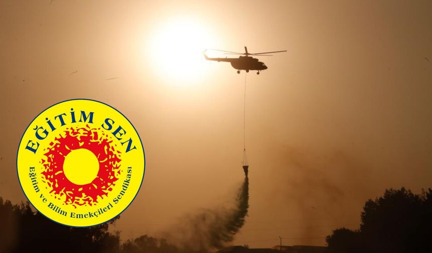 Eğitim Sen Mersin’den Yangın Tepkisi “Bu Felaketler Rant Odaklı Politikaların Sonucu”
