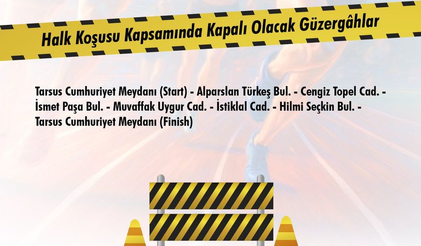 Tarsus’ta Maraton Heyecanı: Bu Yollar 19 Ekim’de Kapalı Olacak