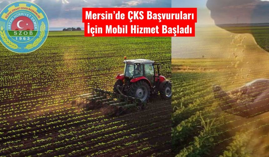 Mersin’de ÇKS Başvuruları İçin Mobil Hizmet Başladı