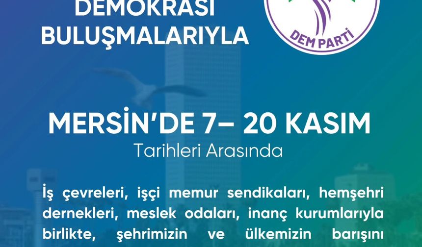 Dem Parti'den “Barış ve Demokrasi Buluşmaları” Başlangıcı