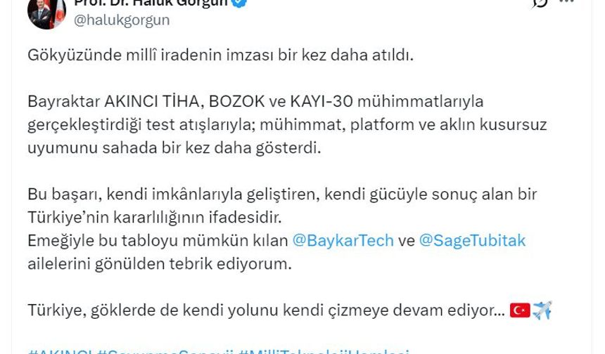 Haluk Görgün: “Bayraktar Akıncı Tiha; Aklın Kusursuz Uyumunu Bir Kez Daha Gösterdi”